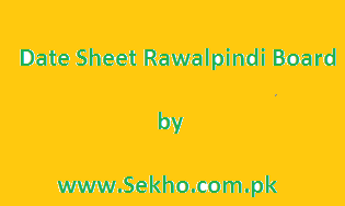 Rawalpindi  Board 9th, 10th Class Date Sheet 2022
