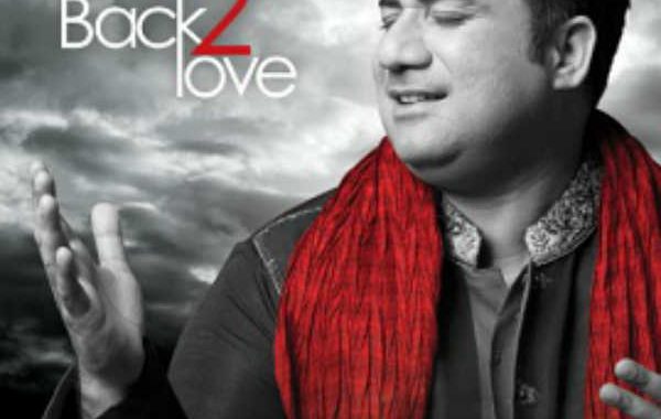 Rahat Fateh Ali Khan Back 2 Love 2014 Album Songs List