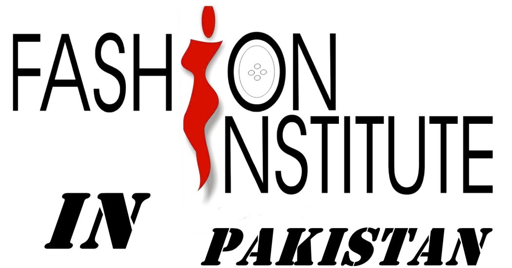 Top Fashion Designing Institute in Pakistan