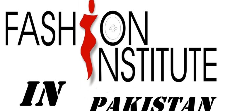 Top Fashion Designing Institute in Pakistan