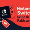 Nintendo Switch Price In Pakistan