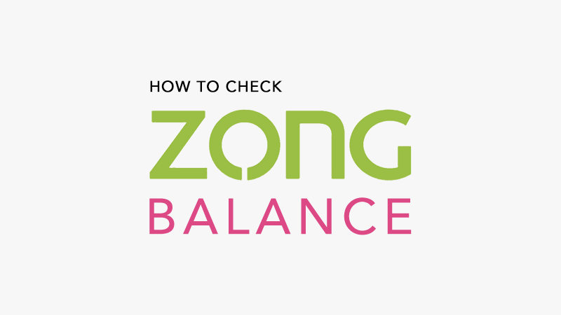 Zong Balance Check Code 2023 Balance Inquiry