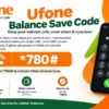 Ufone Balance Save Code